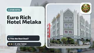 Euro Rich Hotel Melaka - Is This the Best Deal? | Malacca, Malaysia🏨