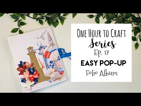 One Hour to Craft Series Ep. 17 | Easy Pop-Up Folio #rosakellyonehourcrafting