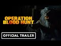 Operation Blood Hunt Official Trailer 2024 Jonathan Rhys Meyers Rampage Jackson