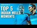 Top 5 Unforgettable Moments From Indian Wells!
