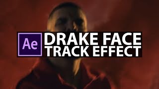 After Effects: DRAKE Face Track Effect!