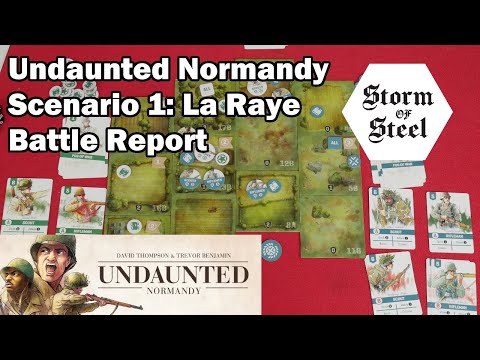 Undaunted Normandy, Scenario 1 La Raye Battle Report | Storm of Steel Wargaming