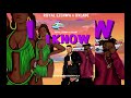 Royal Ezenwa & Oxlade - I Know Royal Ezenwa & Oxlade - I Know