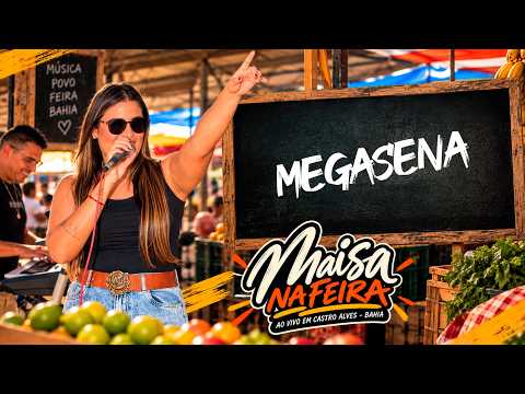 Maísa na Feira  - Megasena (Ao Vivo em Castro Alves - BA)