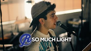 So Much Light - Simple How I Feel (Ring Road Live Sessions)