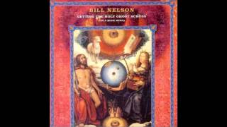 Bill Nelson - Finks And Stooges Of The Spirit (1986)
