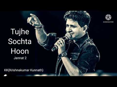 Tujhe Sochta Hoon | Full Song | Jannat 2 | KK | Emraan Hashmi | High volume | High quality