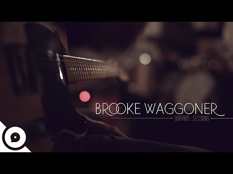 Brooke Waggoner - Fellow | OurVinyl Sessions