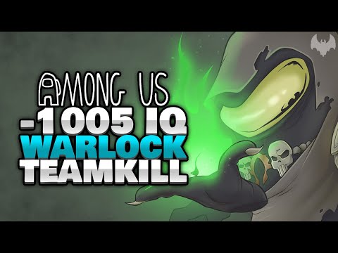 WARLOCK mit -1005 IQ GAMEPLAY 🧙 - ♠ Among Us ♠