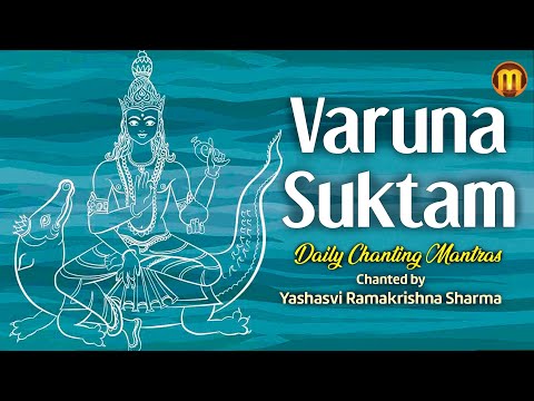 Varuna Suktam | Video | Daily Chanting Mantras | Yashasvi Ramakrishna Sharma | Sacred Chants