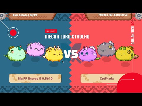 AXIE ARENA HIGHLIGHTS - MECHA LORD CTHULHU