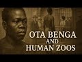 The Untold Story of Ota Benga and Human Zoos