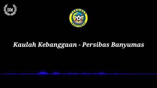 Download lagu Kaulah Kebanggaan - Persibas Banyumas (Anthem) Lirik mp3