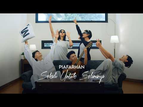 Sekali Untuk Selamanya - PIAFARHAN