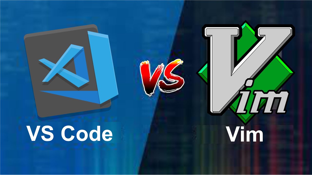 VS Code vs Vim: Which code editor is the Best for Programming?