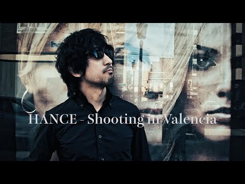 HANCE - Shooting in Valencia (Behind The Scenes)