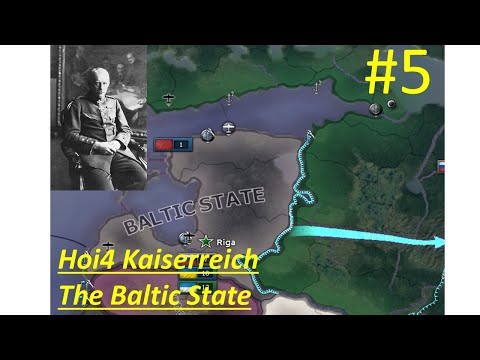 HOI4 Kaiserreich The Baltic State Part 5