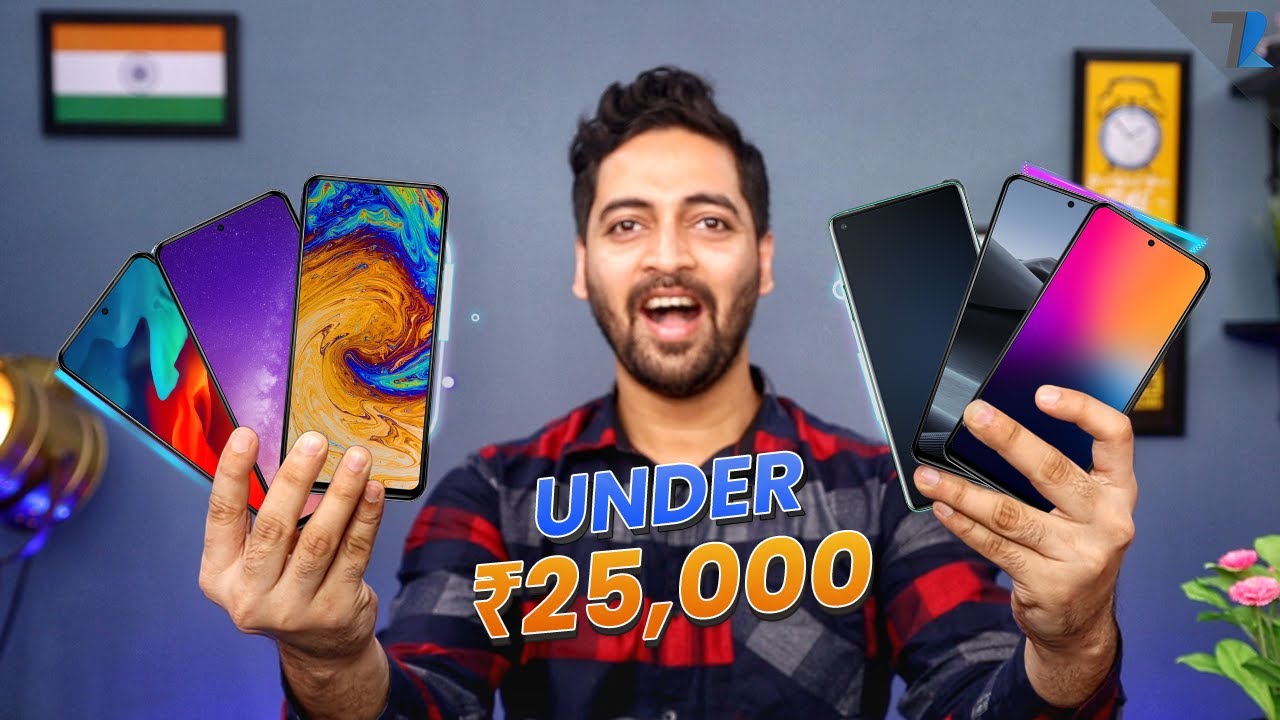 Top 6 Smartphones Under ₹25,000 In India [April 2021]