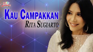 Download lagu Rita Sugiarto - Kau Campakkan mp3
