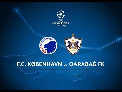 FC Kobenhavn (Denmark) vs Qarabagh (Azerbaijan) - 2:1 Champions League Play-off - 23/08/2017