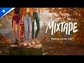 Mixtape Reveal Trailer PS5
