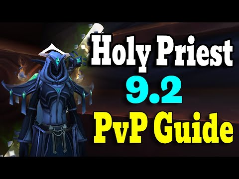 Holy Priest PvP Guide / Shadowlands 9.2 - ALL IN ONE