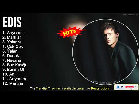 Edis 2022 Mix   Arıyorum, Martılar, Yalancı, Çok Çok
