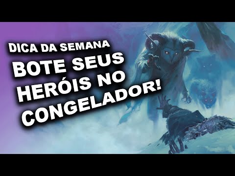 Use frio extremo no RPG DE MESA | DICA DA SEMANA