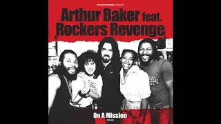 Arthur Baker feat. Rockers Revenge - On A Mission (Michael Mayer Remix)