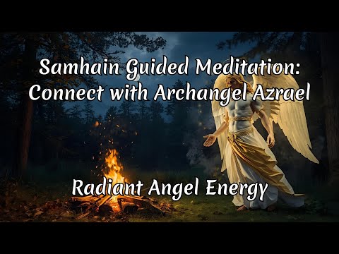 Samhain Guided Meditation | Connect with Archangel Azrael for Ancestral Healing, Comfort & Peace