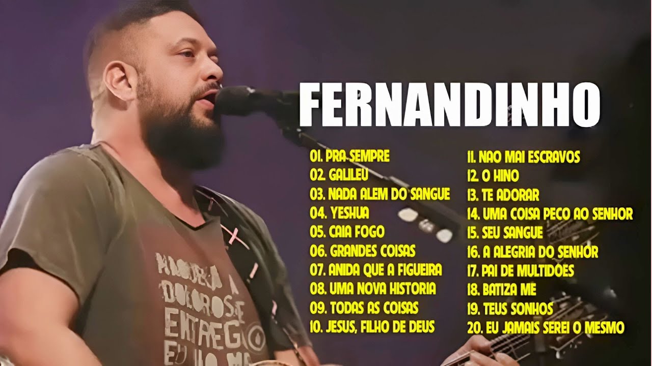 Fernandinho 2025 - As 10 Melhores Álbum Uma Nova História, Todas As Coisas, Galileu... #fernandinho