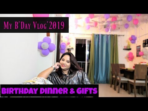 My Birthday Special Vlog | Birthday Dinner And Gifts | How I Spent My 2019 Birthday Video