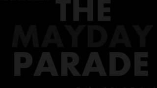 The Mayday Parade - You Be The Anchor That Keeps My Feet On The Ground - LYRICS