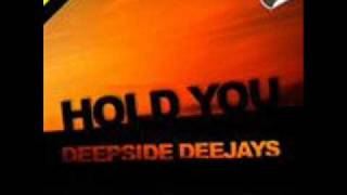 Deepside Deejays - Hold you (Minimal Mix 2009)