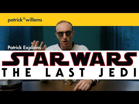 Patrick Explains STAR WARS: THE LAST JEDI (And Why It's Great)