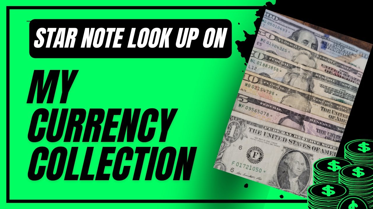 Star Note Look Up on My Currency Collection