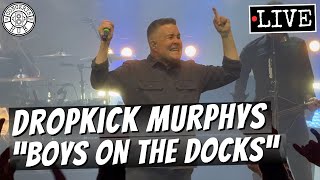 Dropkick Murphys &quot;Boys on the Docks&quot; LIVE