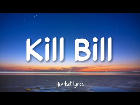 SZA - Kill Bill (Speed Up Tiktok Version)| Lyrics Terjemahan