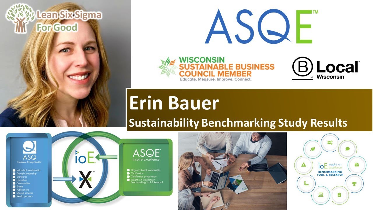 E114: Sustainability Benchmarking Study Results with Erin Bauer of ASQE - LSS4G Podcast