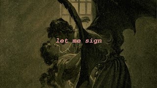 let me sign -  robert pattinson (lyrics)