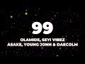 Olamide ft. Seyi Vibez, Asake, Young Jonn & Daecolm (Lyrics)