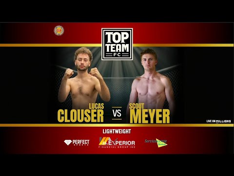 Lucas Clouser vs Scout Meyer | MMA Showdown | Top Team FC 1