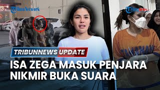 LIVE: Isa Zega Masuk Penjara di Kasus Pencemaran Nama Baik Juragan 99, Nikita Mirzani Beri Selamat