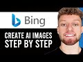 How To Use Bing AI Image Generator (Step By Step)