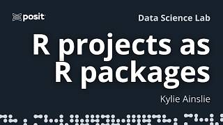 Using R package structure for data science projects | Kylie Ainslie | 