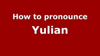 How to pronounce Yulian