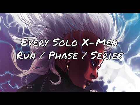 Every Solo X-Men Regular and Limited Series