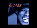 Keb' Mo' - Everybody Be YoSelf 