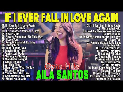 Minamahal Kita, If I Fall In Love Agian | Aila Santos Cover Love Song Medley | Nonstop Song Playlist