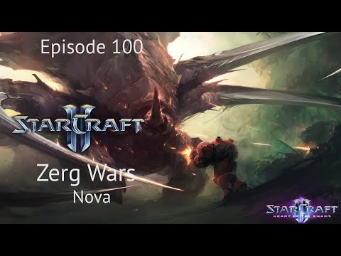 SC2 Arcade Ep.100 Zerg Wars (Nova)